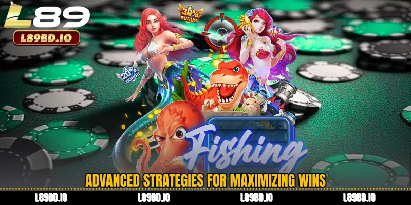 Advanced Strategies for Maximizing Wins