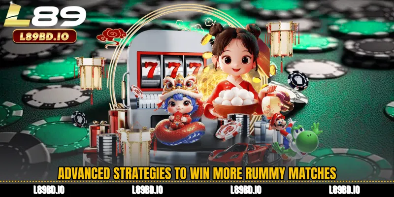 Advanced Strategies to Win More Rummy Matches