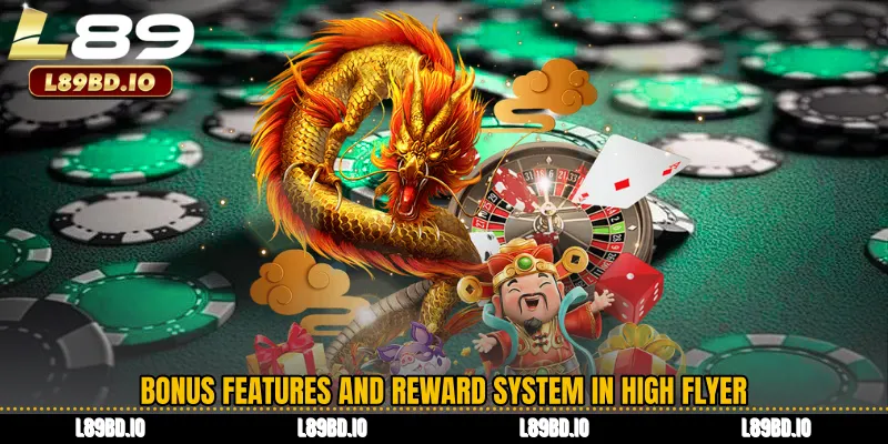 Bonus Features and Reward System in High Flyer