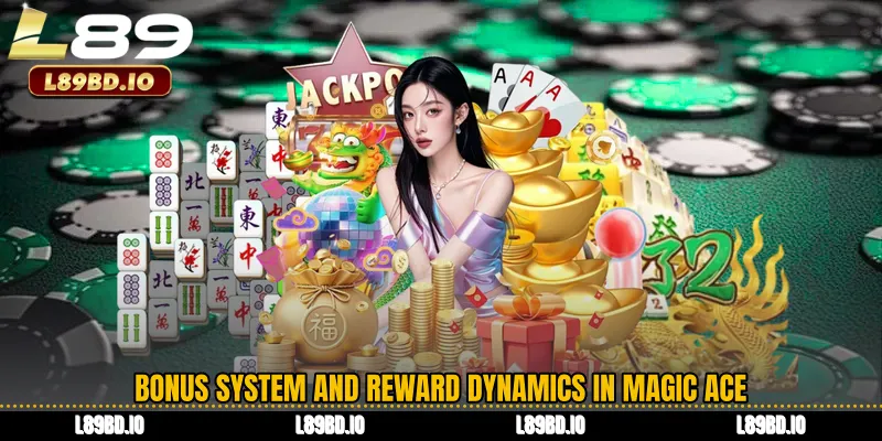 Bonus System and Reward Dynamics in Magic Ace