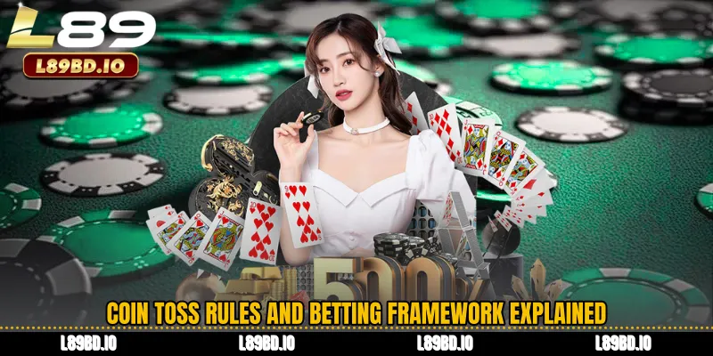 Coin Toss Rules and Betting Framework Explained