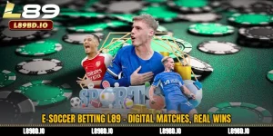 E-Soccer Betting L89 - Digital Matches, Real Wins