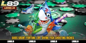 Gods Grant Fortune L89 Divine Fish Shooting Riches