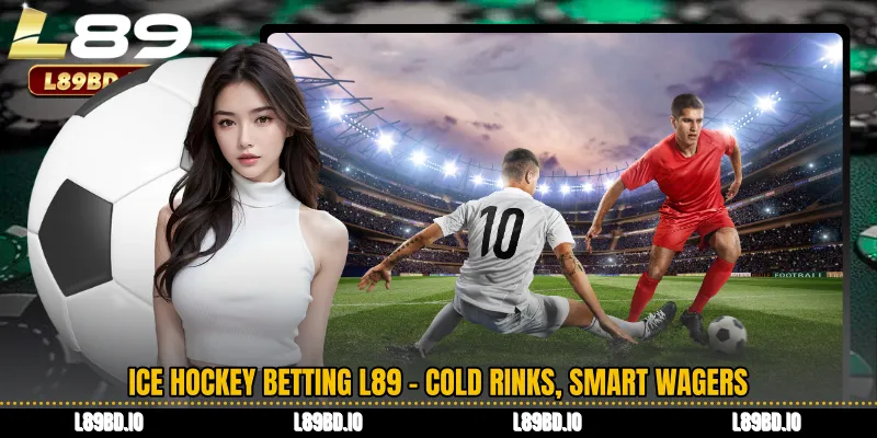 Ice Hockey Betting L89 - Cold Rinks, Smart Wagers