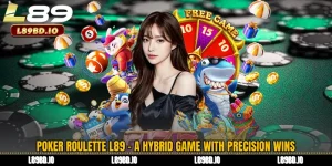 Poker Roulette L89 - A Hybrid Game With Precision Wins