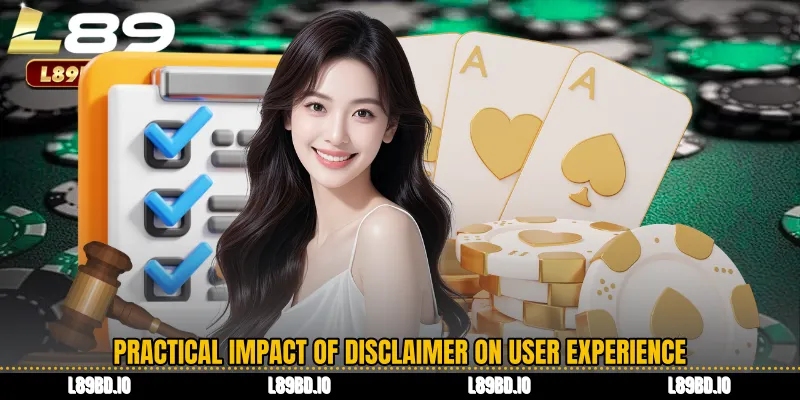 Practical Impact of Disclaimer on User Experience