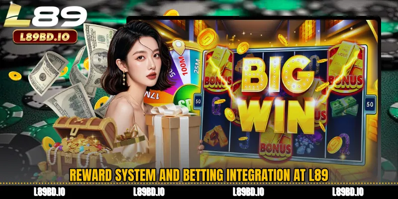 Reward System and Betting Integration at L89