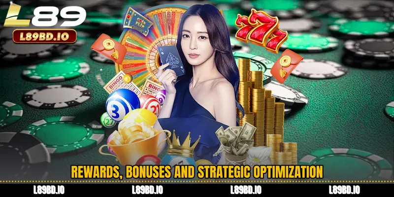 Rewards, Bonuses and Strategic Optimization
