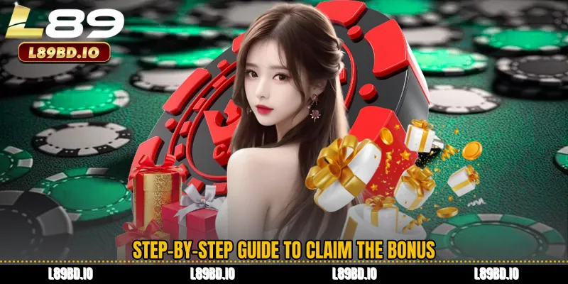 Step-by-Step Guide to Claim the Bonus