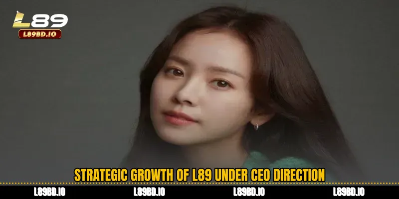 Strategic Growth of L89 Under CEO Direction