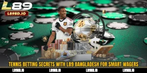 Tennis Betting Secrets with L89 Bangladesh for Smart Wagers
